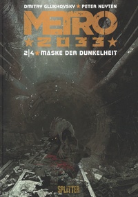 Dmitry Glukhovsky - Metro 2033. Band 2 - Maske der Dunkelheit.