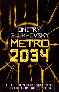 Dmitry Glukhovsky - Metro 2034.