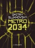 Dmitry Glukhovsky - Métro 2034.
