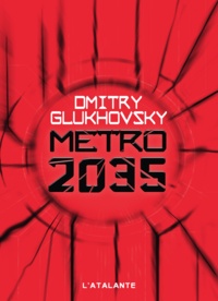 Ebooks gratuits pdf download Métro 2035 RTF MOBI CHM par Dmitry Glukhovsky 9782367934594 in French