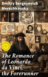 The Romance of Leonardo da Vinci, the Forerunner