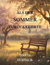 Als Der Sommer Zurückkehrte