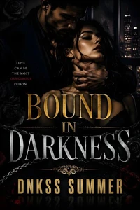 Bound in Darkness