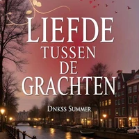 Liefde Tussen de Grachten