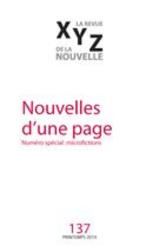 Nicolas Tremblay - XYZ. La revue de la nouvelle N° 137, printemps 2019 : Nouvelles d'une page.