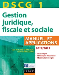 DSCG 1 Gestion juridique, fiscale et sociale 2012-2013