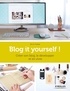  Do it Yvette - Blog it yourself ! - Créer son blog, le développer et en vivre.