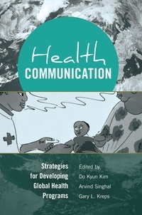 Do kyun Kim et Arvind Singhal - Health Communication - Strategies for Developing Global Health Programs.