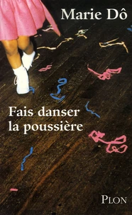 Fais danser la poussière