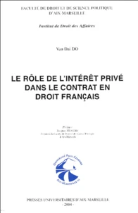 Le rôle de l'intérêt privé dans le contrat en droit français