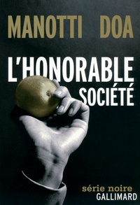  DOA et Dominique Manotti - L'honorable société.