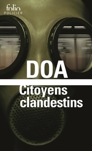  DOA - Le cycle clandestin  : Citoyens clandestins.