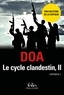  DOA - Le cycle clandestin Tome 2 : Pukhtu.