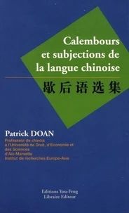 Calembours et subjections de la langue chinoise