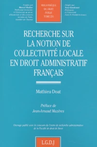 Recherche Sur La Notion De Collectivite Locale En Droit Administratif Francais