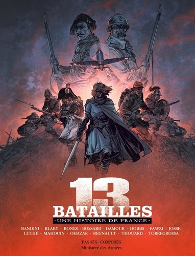 13 batailles. Une histoire de France