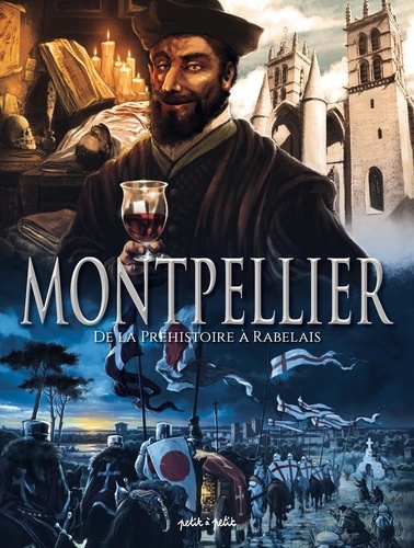  Dobbs et Béatrice Merdrignac - Montpellier - De la préhistoire à Rabelais.