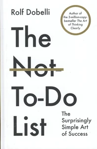 The Not-To-Do List