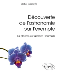 Découverte de l'astronomie par l'exemple