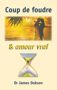 Coup de foudre et amour vrai
