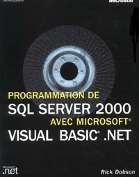 Programmation De Sql Server 2000 Avec Visual Basic .Net