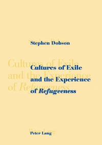 Cultures of Exile and the Experience of «Refugeeness»