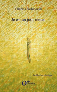 Je est un Juif, roman