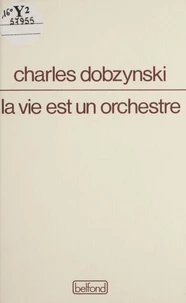 La vie est un orchestre