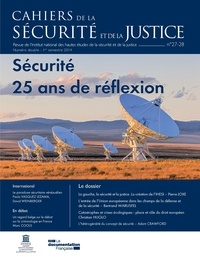  INHESJ - Les Cahiers de la sécurité N° 27-28 : Sécurité - 25 ans de réflexion.