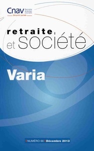  Cnav - Retraite et société N° 66 : Varia.