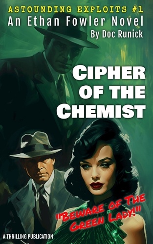  Doc Runick - Cipher of the Chemist - Astounding Exploits, #1.
