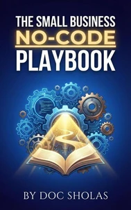 The Small Business No-Code Playbook