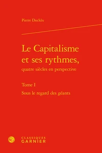 Le capitalisme et ses rythmes, quatre siècles en perspective
