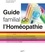 Guide familial de l'homéopathie