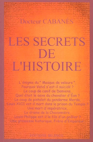  Docteur Cabanès - Les secrets de l'histoire.