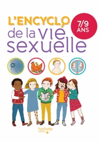 Docteur Christiane Verdoux et Docteur Jean Cohen - L'encyclo de la vie sexuelle 7-9 ans.