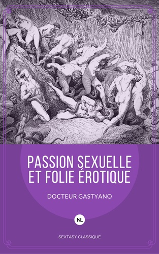 Passion sexuelle et folie érotique