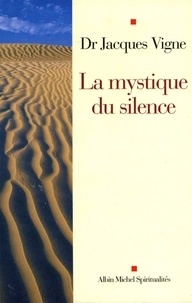 La Mystique du silence.