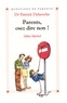 Parents, osez dire non !.