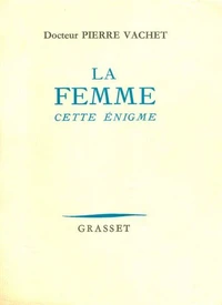 La femme cette énigme