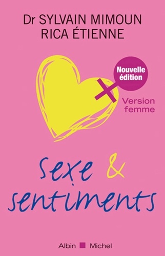 Sexe et sentiments. Version femme  édition revue et augmentée