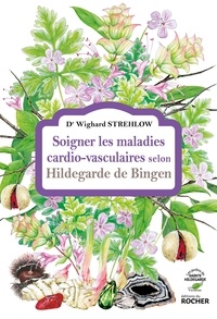 Télécharger un ebook à partir de google books mac os Soigner les maladies cardio-vasculaires selon Hildegarde de Bingen