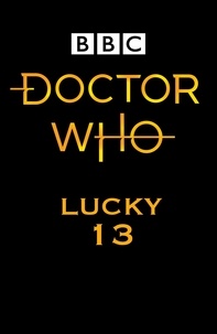 Doctor Who: Lucky 13.