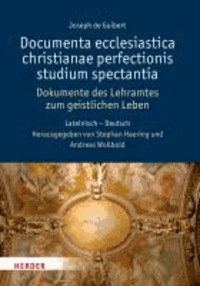 Documenta ecclesiastica christianae perfectionis studium spectantia - Dokumente des Lehramtes zum geistlichen Leben - Lateinisch-Deutsch.