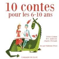 Jakob et Wilhelm Grimm et Hans Christian Andersen - 10 contes pour les 6-10 ans. 1 CD audio MP3