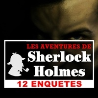 Arthur Conan Doyle - 12 enquêtes de Sherlock Holmes. 1 CD audio MP3