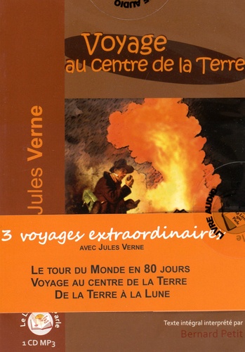 Jules Verne - 3  voyages extraordinaires - Le Tour du monde en 80 jours ; Voyage au centre de la Terre ; De la Terre à la Lune. 3 CD audio MP3