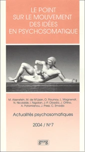 Le point sur le mouvement des idées en psychosomatique