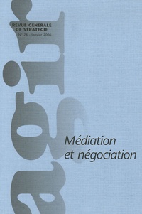 Arnaud Stimec et Jacques Salzer - Agir N° 24, Janvier 2006 : Médiation et négociation.