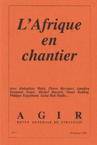 Agir N°7 Printemps 2001 : L'Afrique en chantier